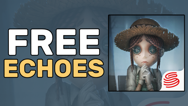 How to Get Free Echoes in Identity V – 5 Top Cheats