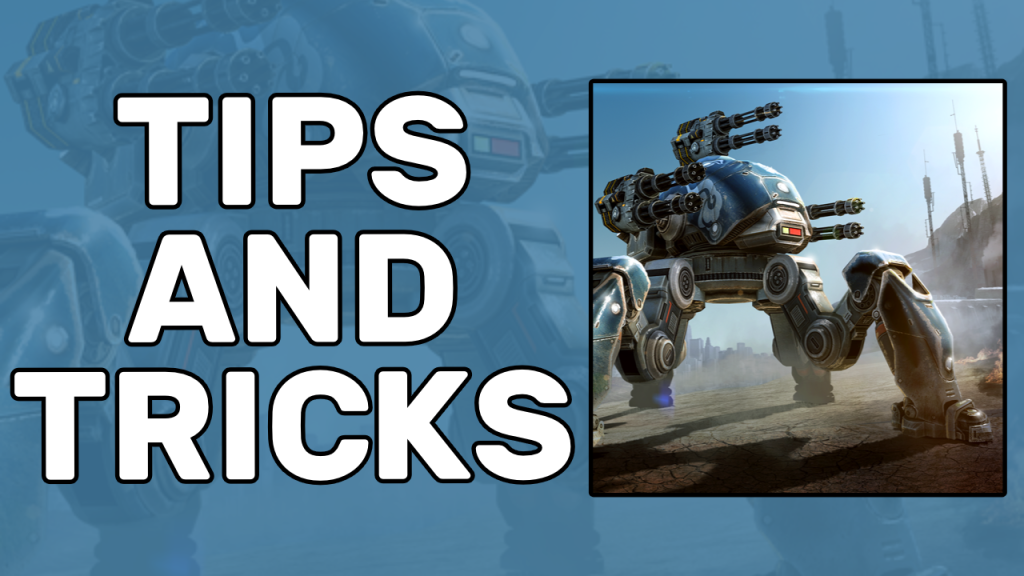 War Robots Tips and Tricks How We Keep Our Bots in Top Shape!